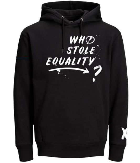“Who Stole Equality” Hoodie